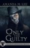 [Death Gate Grim Reapers 07] • Only the Guilty